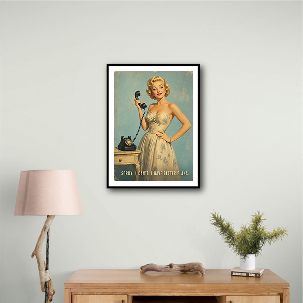 I Have Better Plans Vintage Style Wall Art