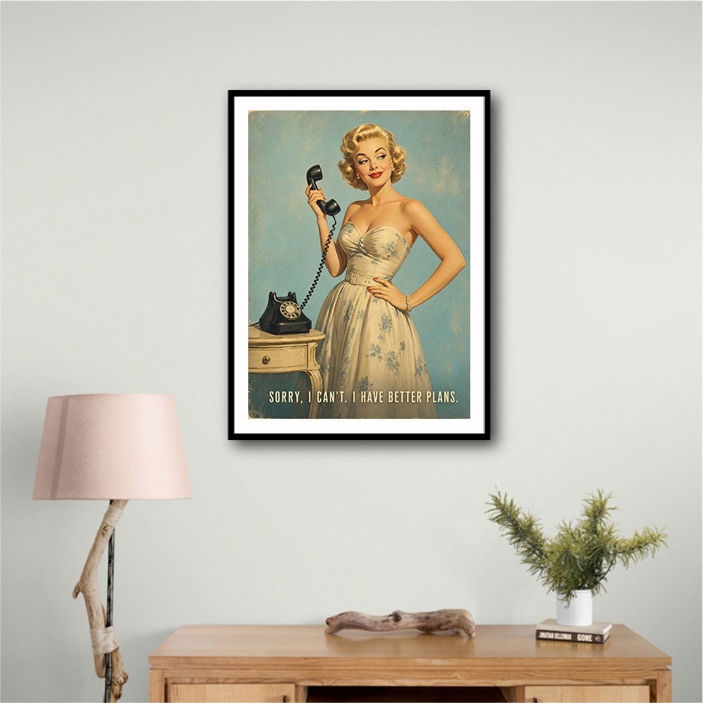 I Have Better Plans Vintage Style Wall Art