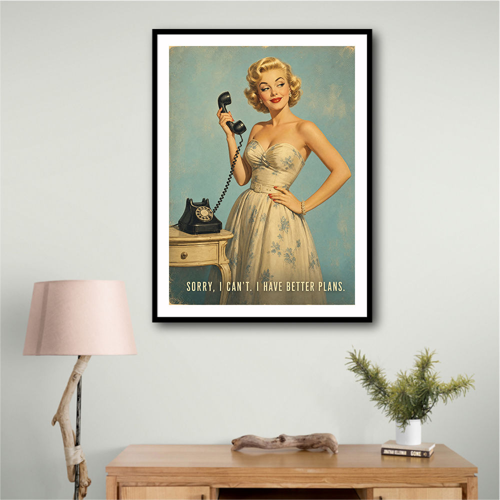 I Have Better Plans Vintage Style Wall Art