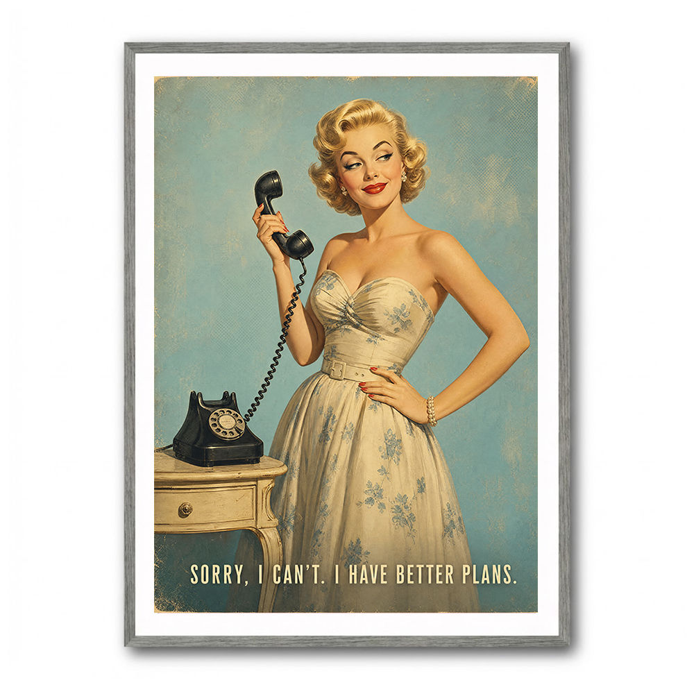 I Have Better Plans Vintage Style Wall Art