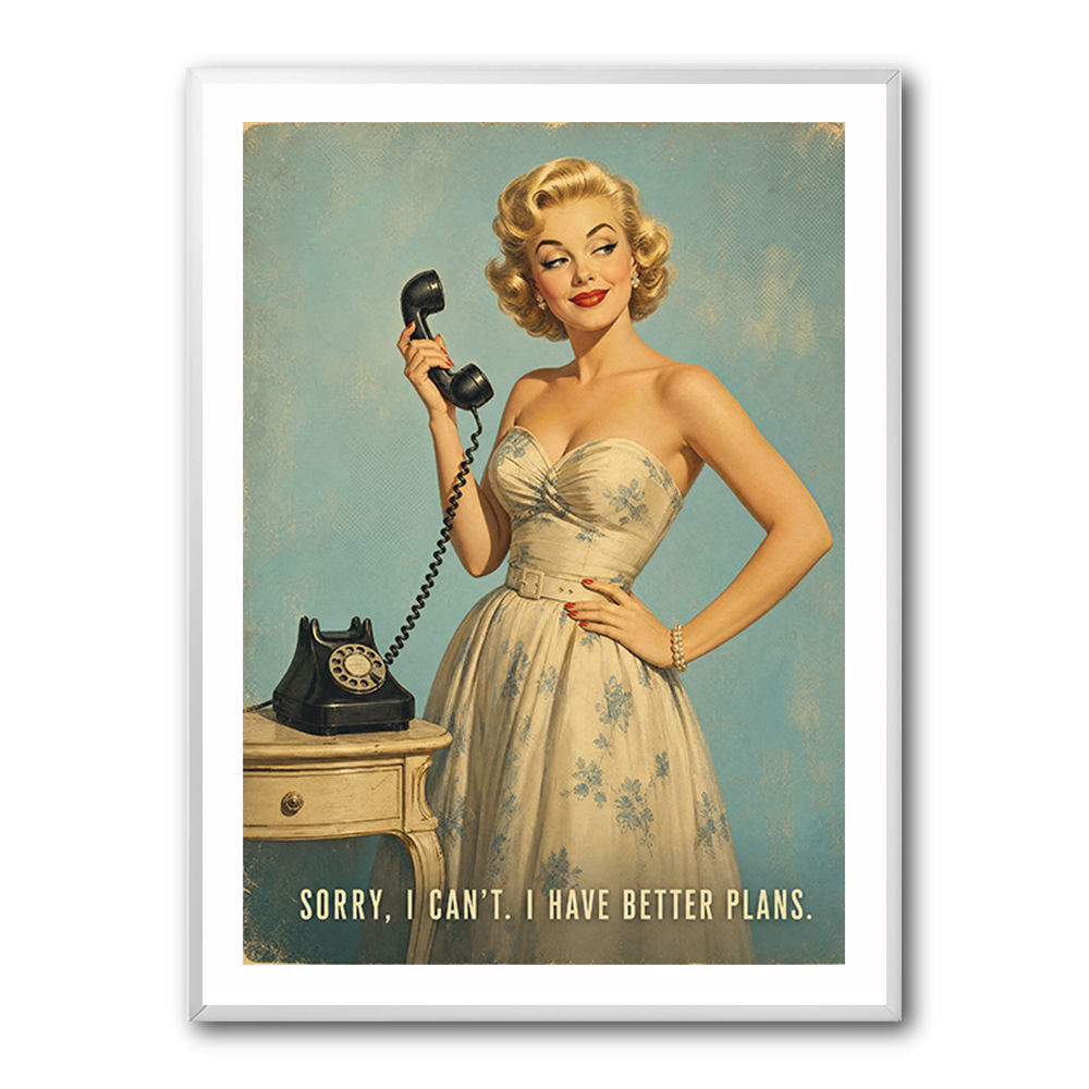 I Have Better Plans Vintage Style Wall Art
