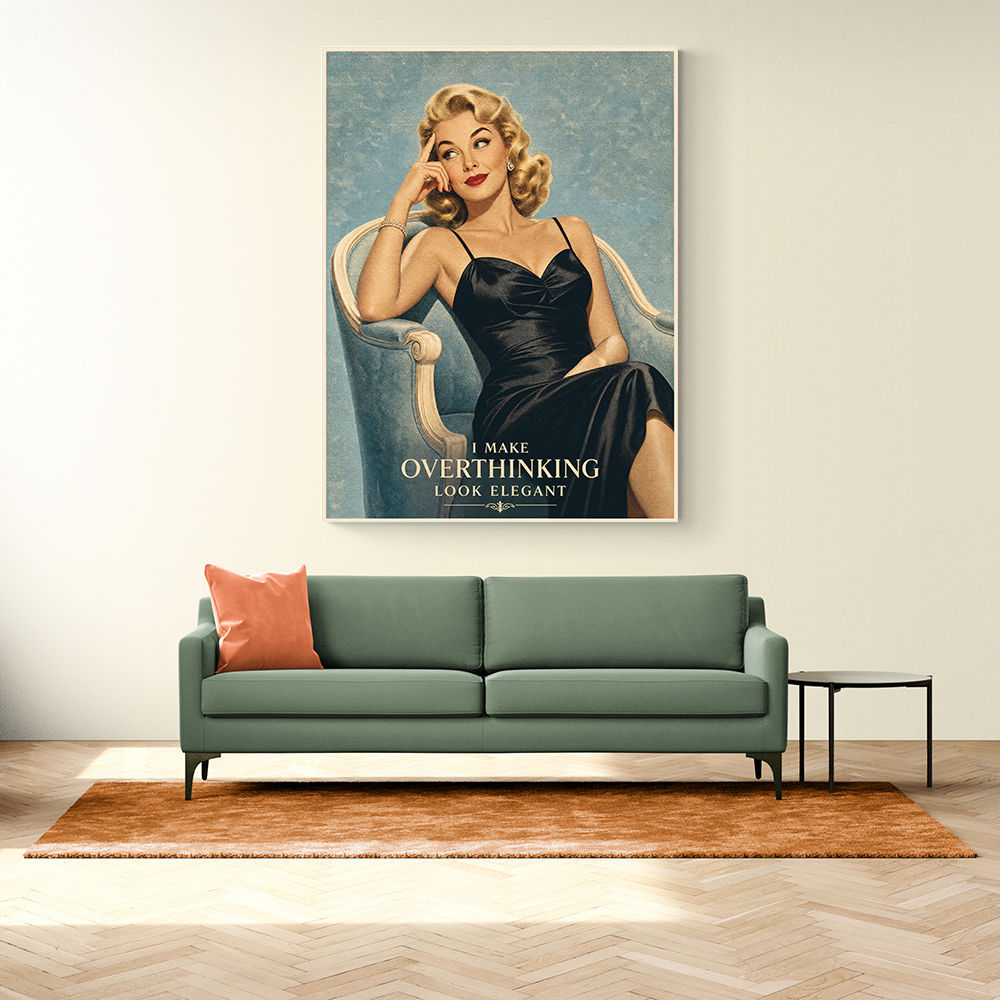 I Make Overthinking Look Elegant Vintage Style Wall Art