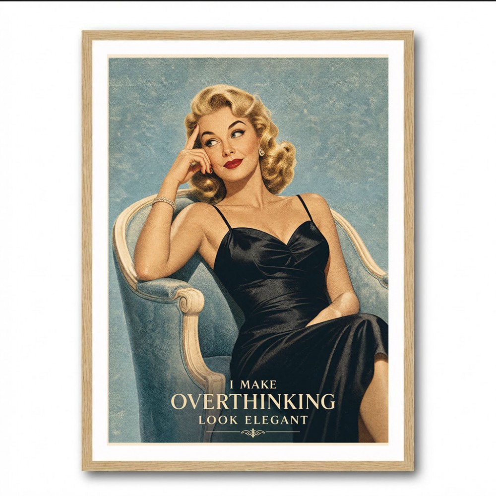 I Make Overthinking Look Elegant Vintage Style Wall Art