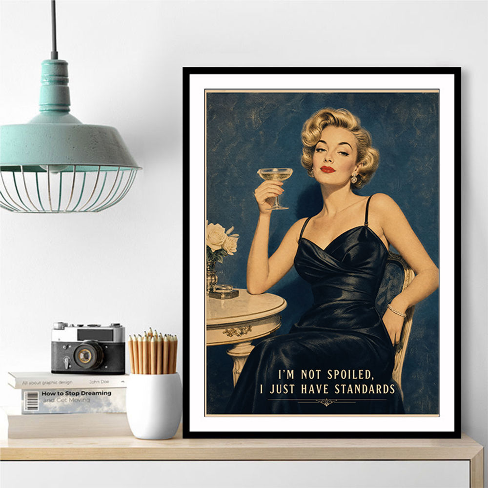 I'm Not Spoiled - I just Have Standards Vintage Style Wall Art