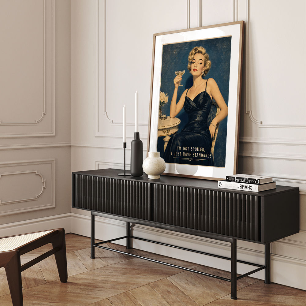 I'm Not Spoiled - I just Have Standards Vintage Style Wall Art