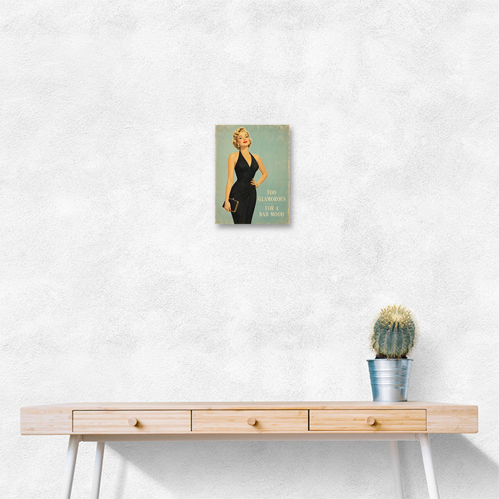 Too Glamorous For A Bad Mood Vintage Glamour Style Wall Art
