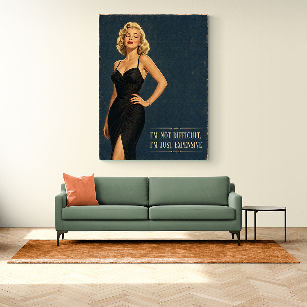 I'm Not Difficult Vintage Glamour Style Wall Art