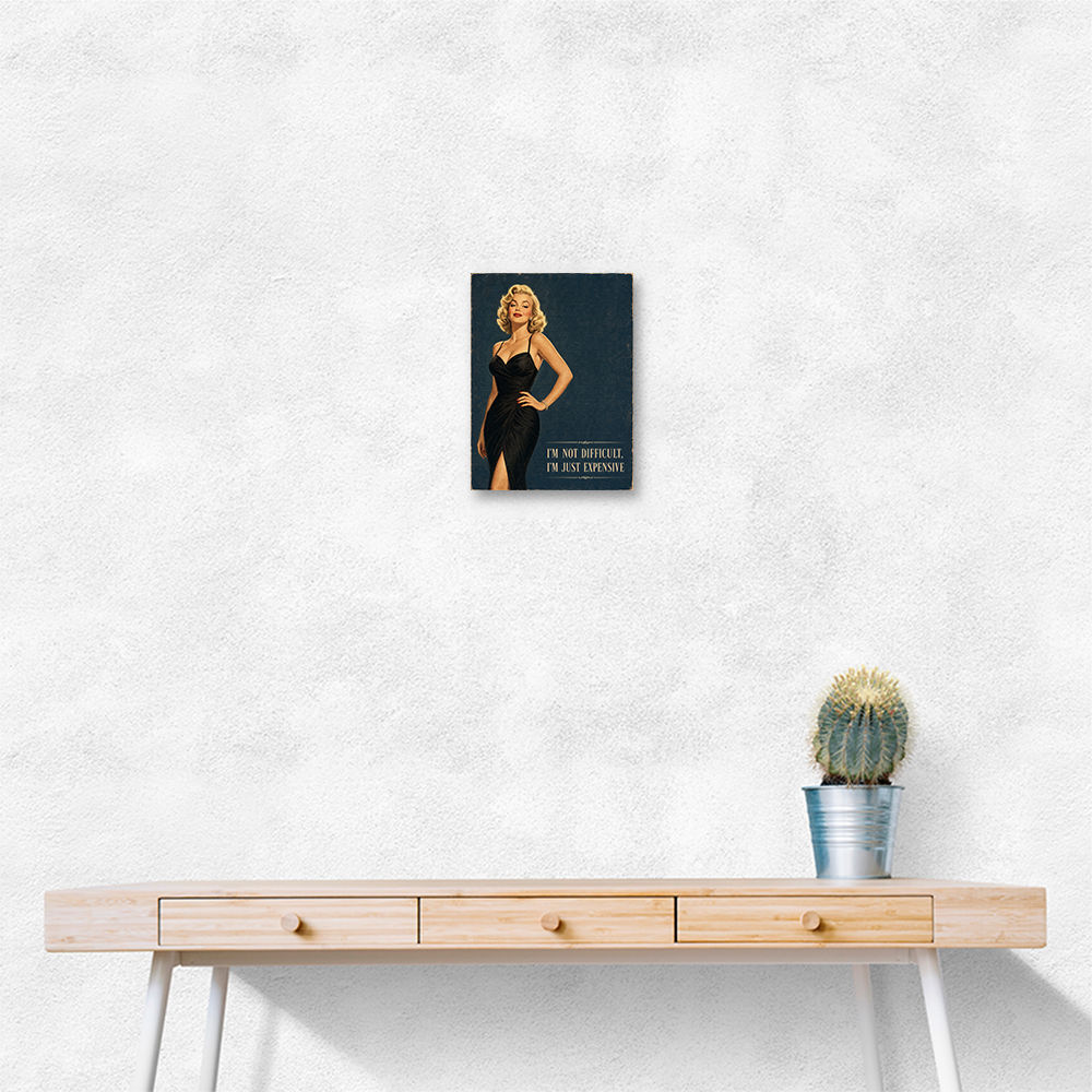 I'm Not Difficult Vintage Glamour Style Wall Art