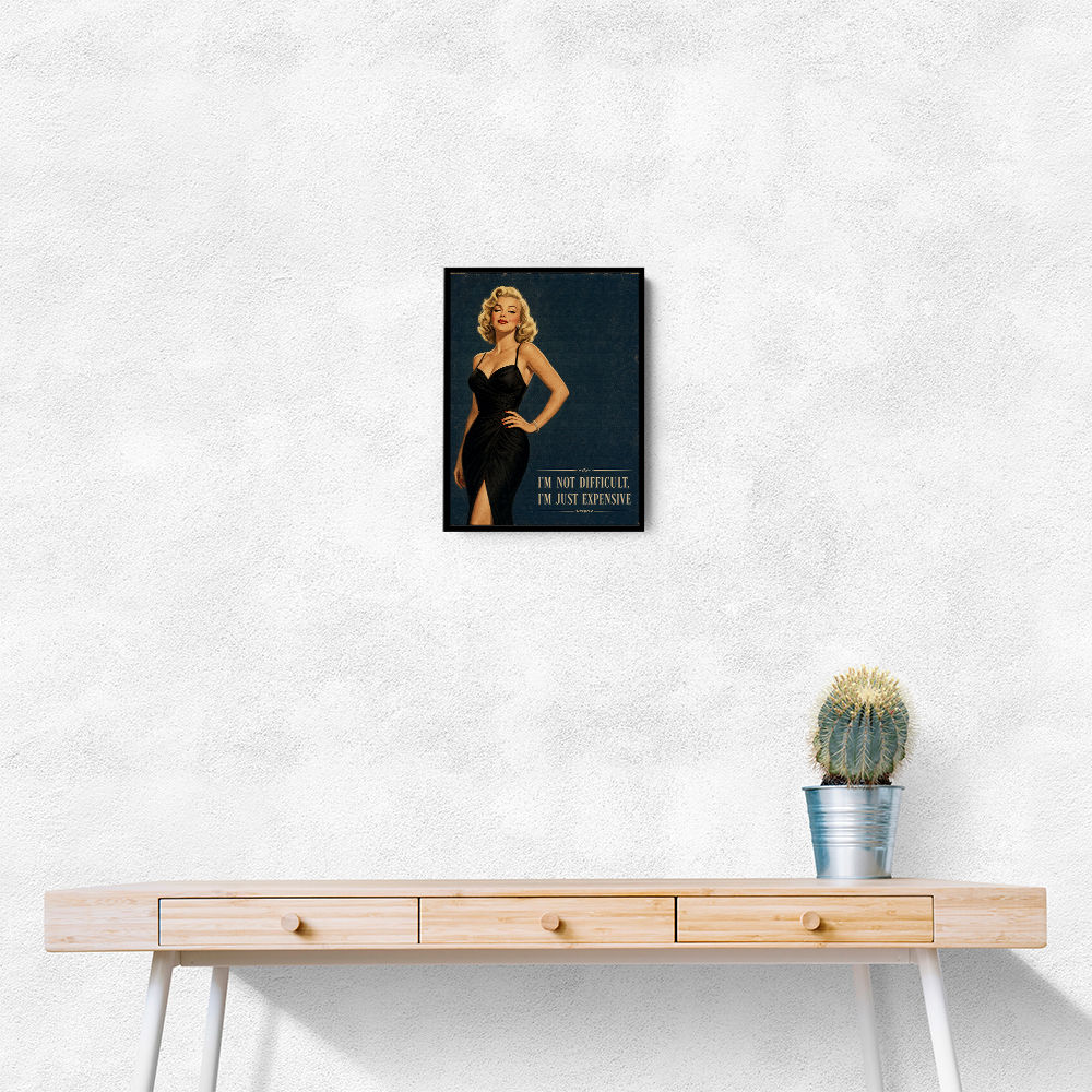 I'm Not Difficult Vintage Glamour Style Wall Art