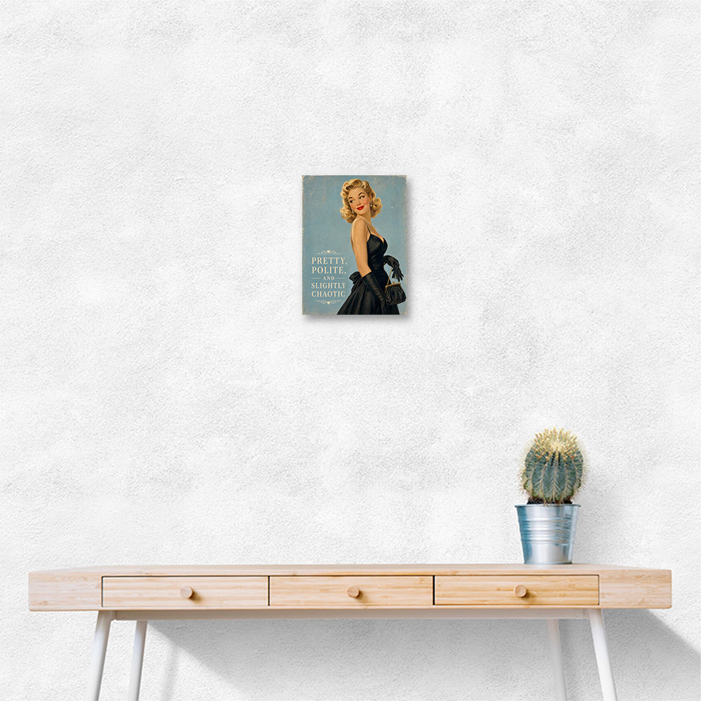 Pretty Polite and Slightly Chaotic Vintage Glamour Wall Art