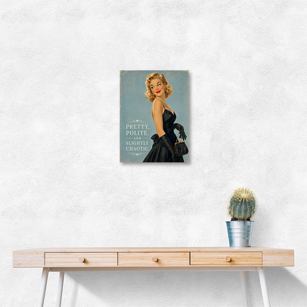 Pretty Polite and Slightly Chaotic Vintage Glamour Wall Art
