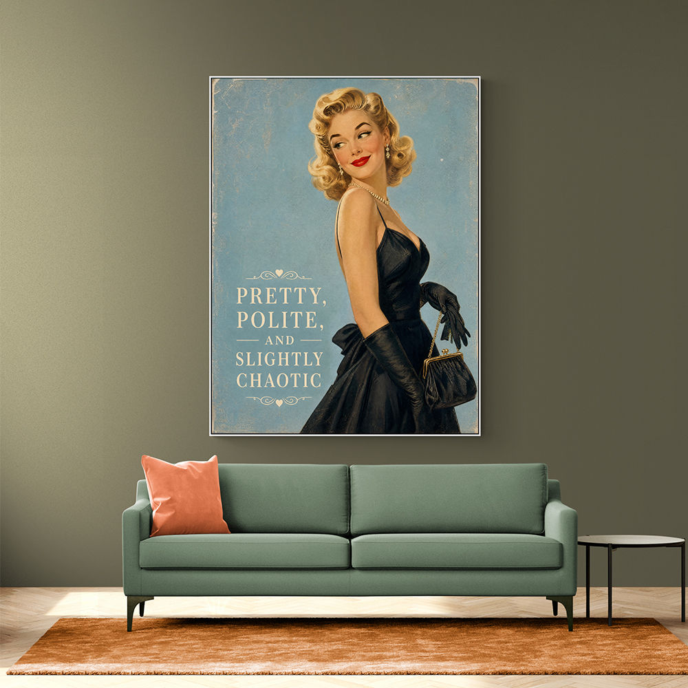 Pretty Polite and Slightly Chaotic Vintage Glamour Wall Art