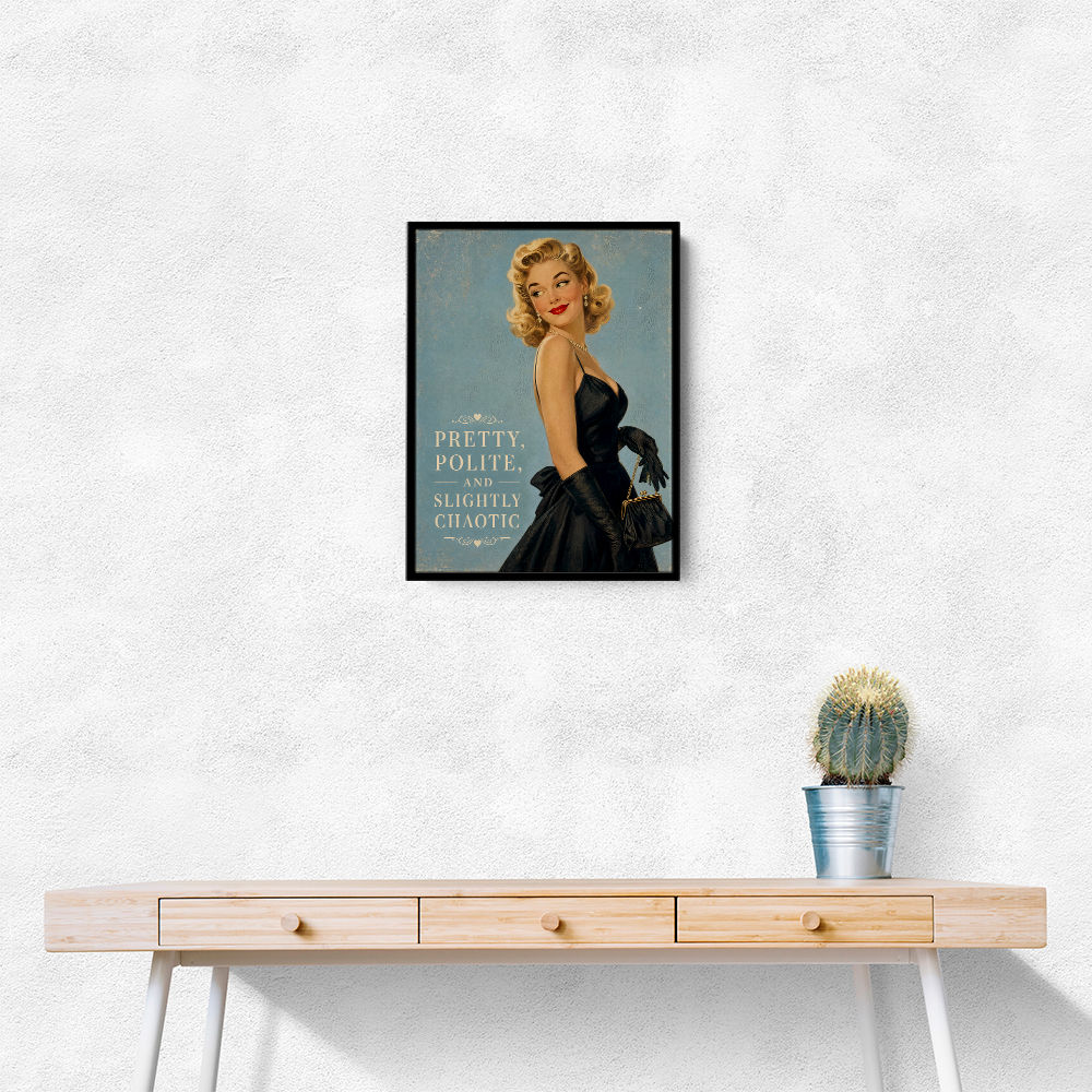 Pretty Polite and Slightly Chaotic Vintage Glamour Wall Art
