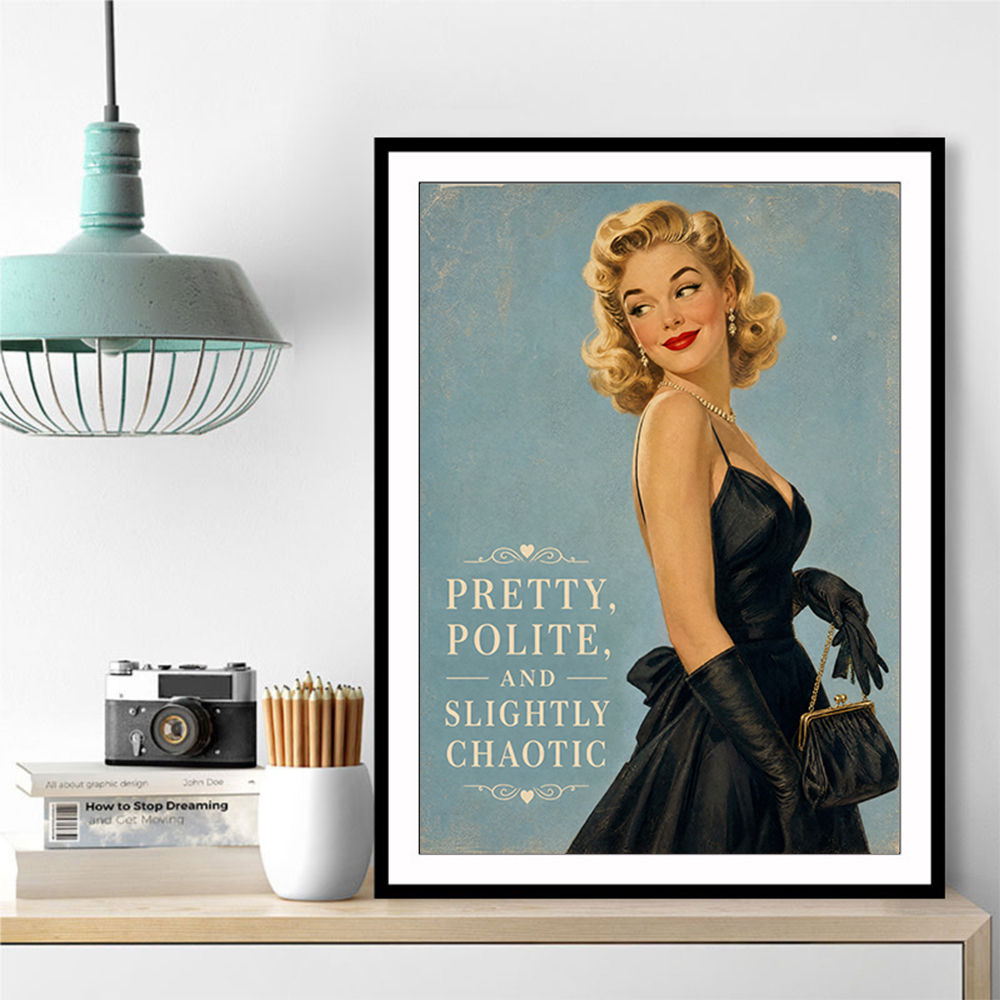 Pretty Polite and Slightly Chaotic Vintage Glamour Wall Art