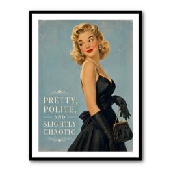 Pretty Polite and Slightly Chaotic Vintage Glamour Wall Art