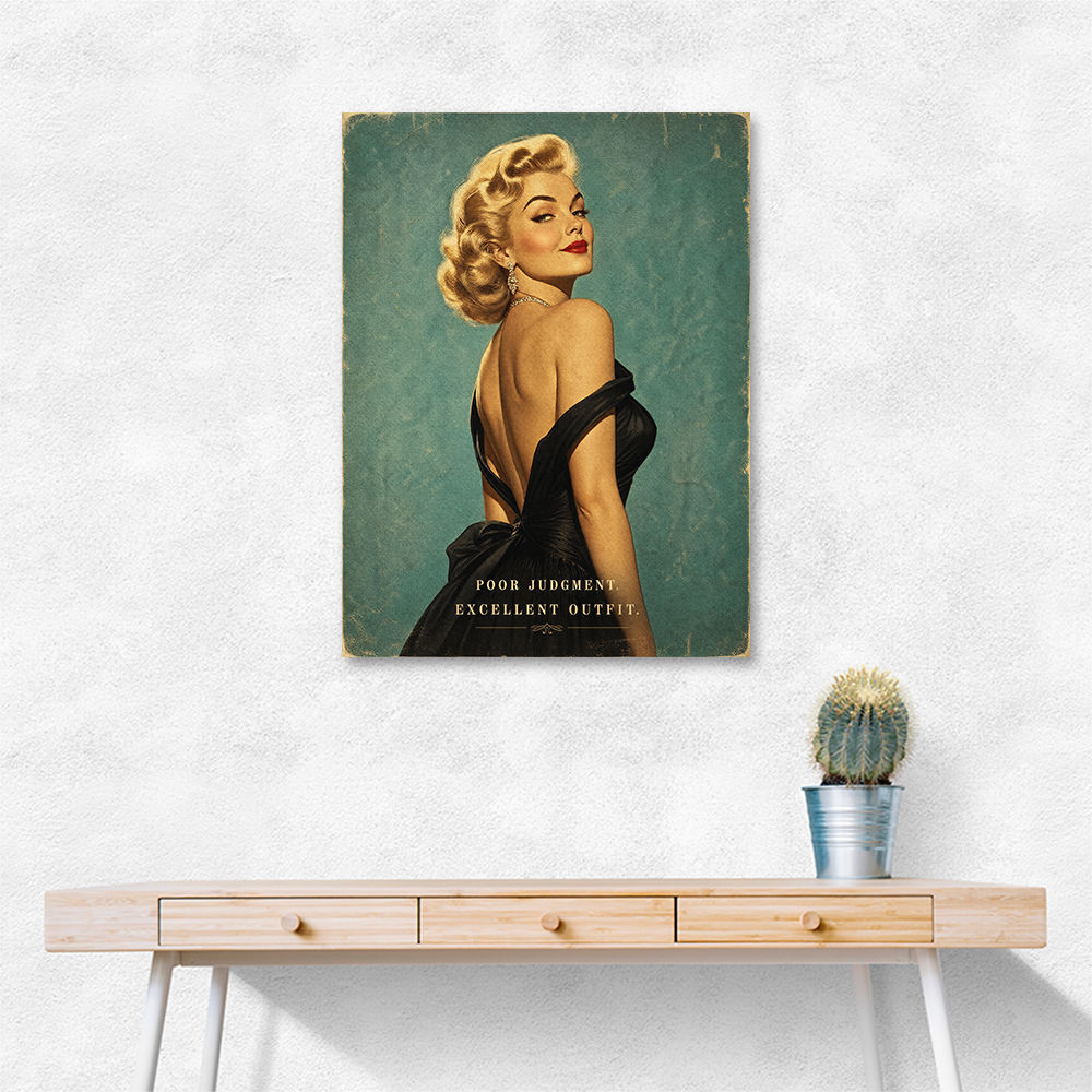 Poor Judgment Excellent Outfit Vintage Glamour Wall Art