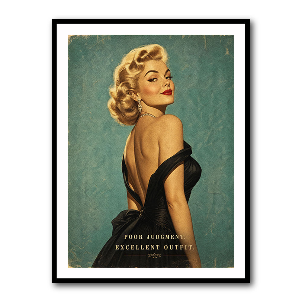 Poor Judgment Excellent Outfit Vintage Glamour Wall Art