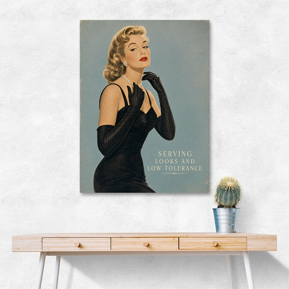 Serving Looks and Low Tolerance Vintage Glamour Wall Art