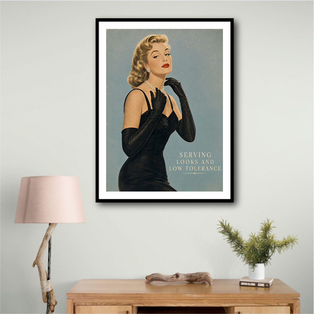 Serving Looks and Low Tolerance Vintage Glamour Wall Art