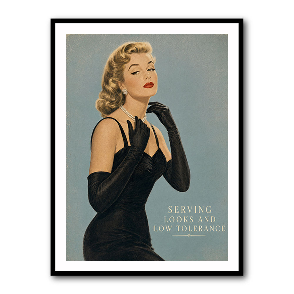 Serving Looks and Low Tolerance Vintage Glamour Wall Art