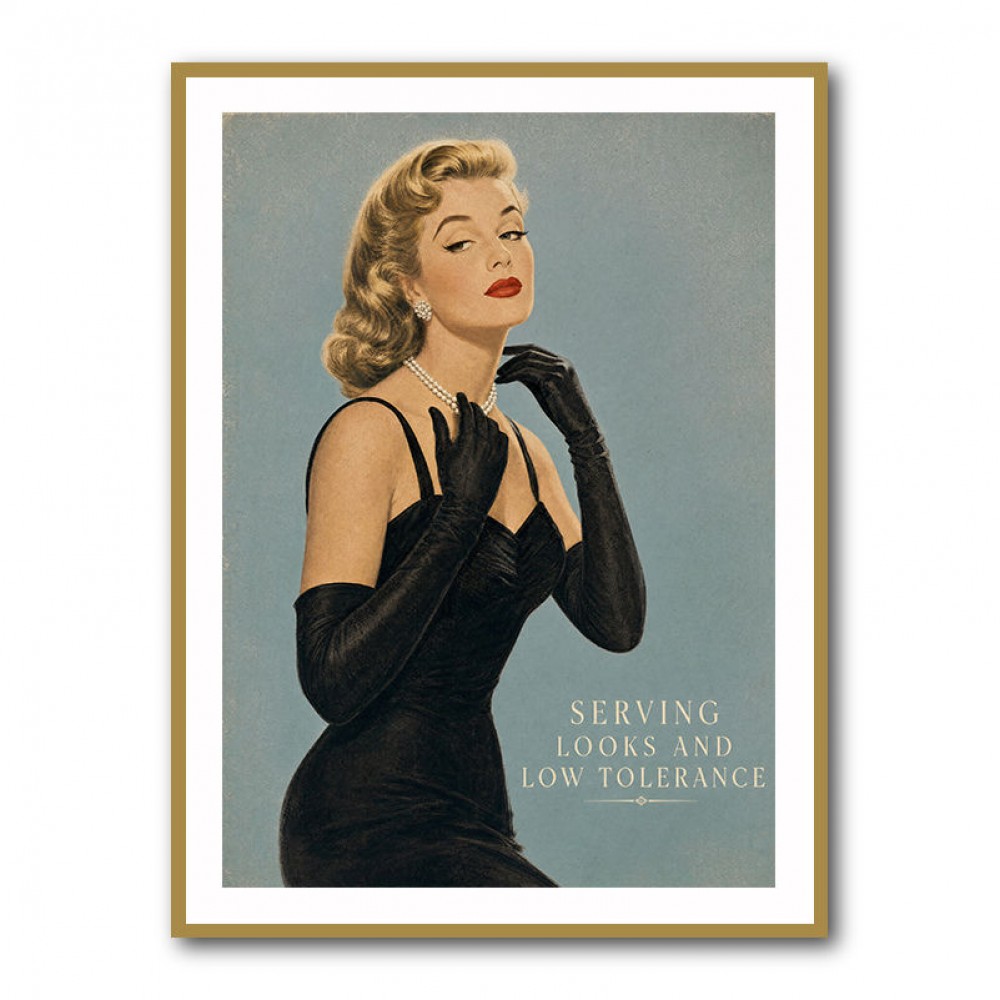 Serving Looks and Low Tolerance Vintage Glamour Wall Art