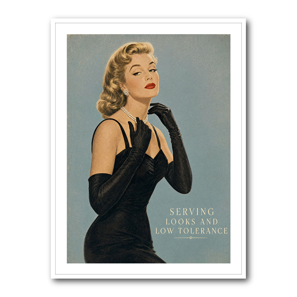 Serving Looks and Low Tolerance Vintage Glamour Wall Art