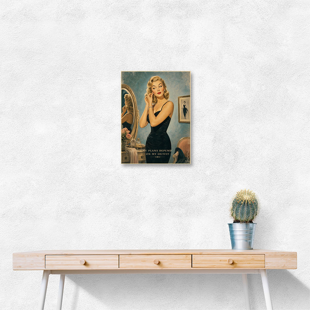 My Plans Depend On My Outfit Vintage Glamour Wall Art