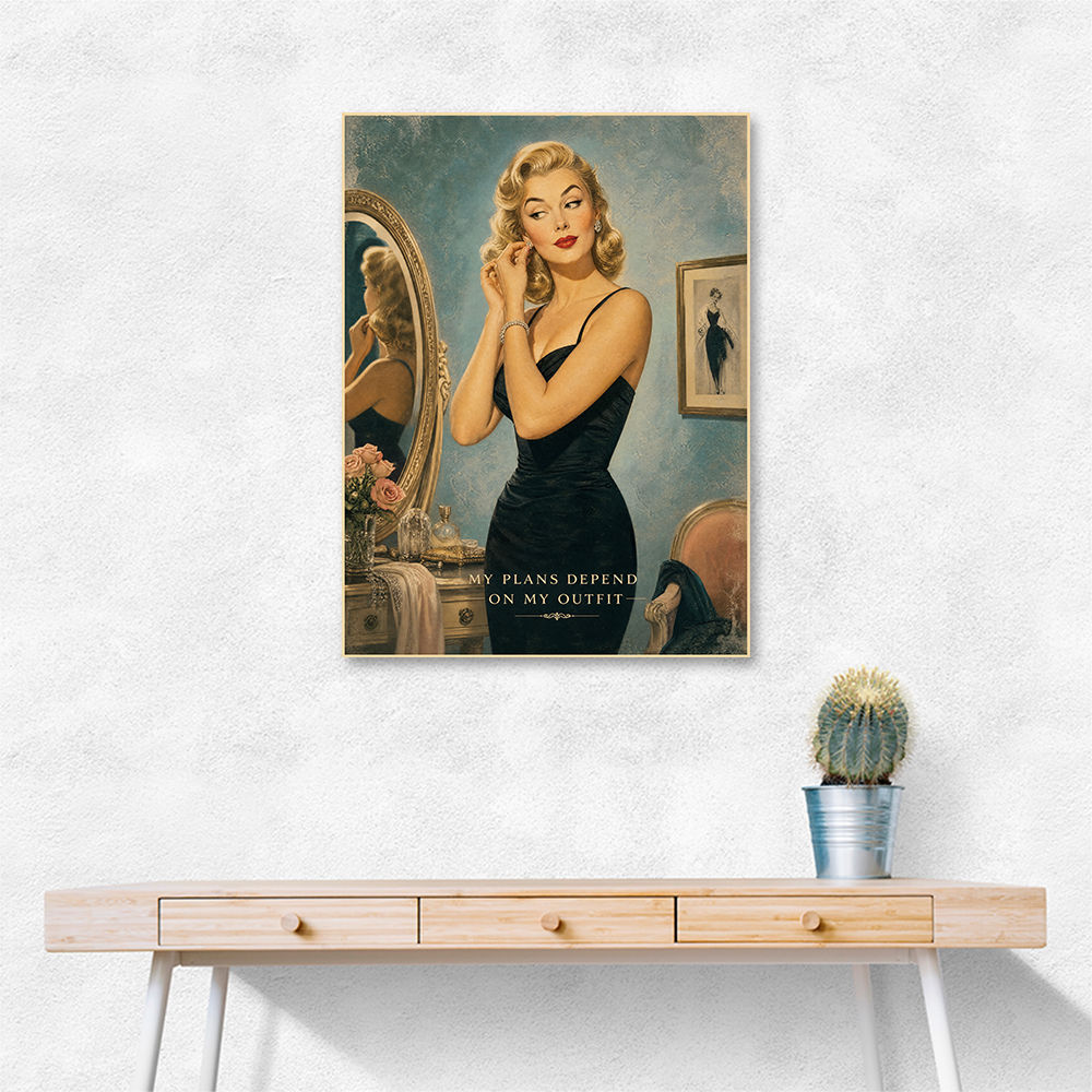 My Plans Depend On My Outfit Vintage Glamour Wall Art