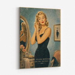 My Plans Depend On My Outfit Vintage Glamour Wall Art