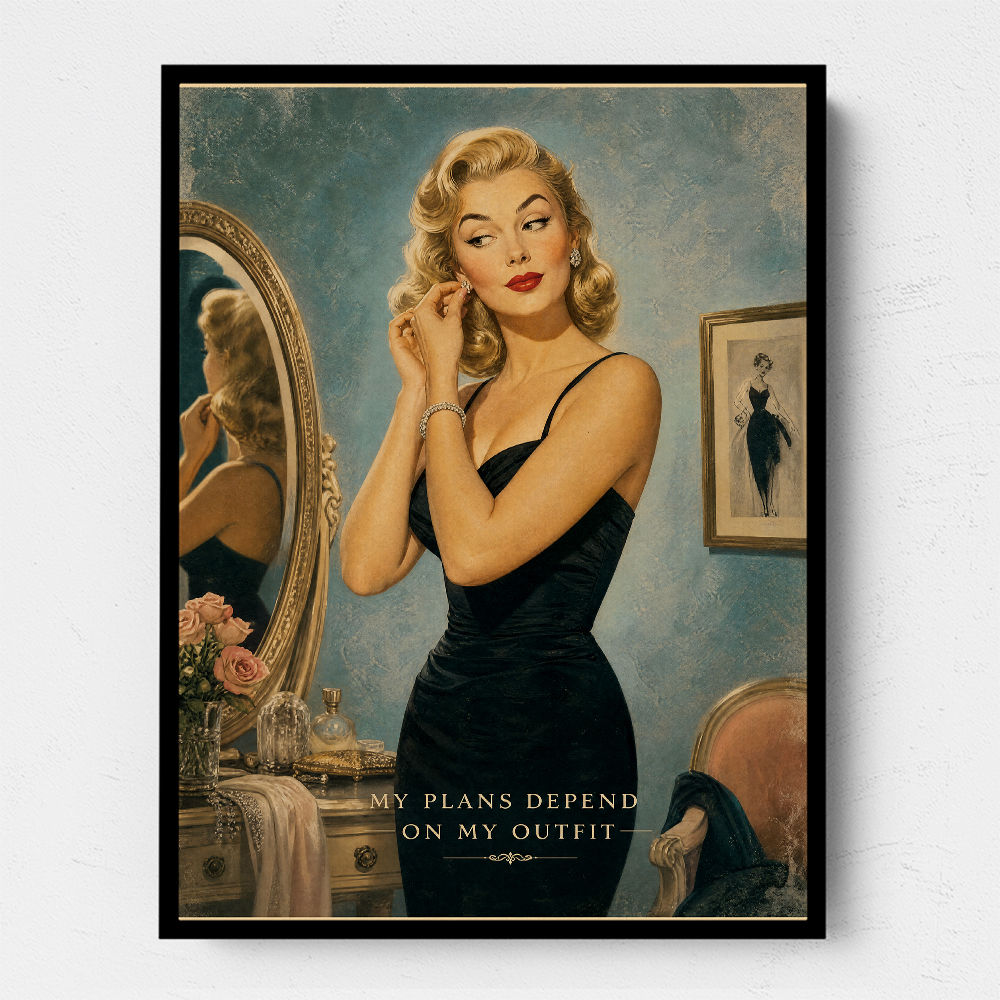 My Plans Depend On My Outfit Vintage Glamour Wall Art