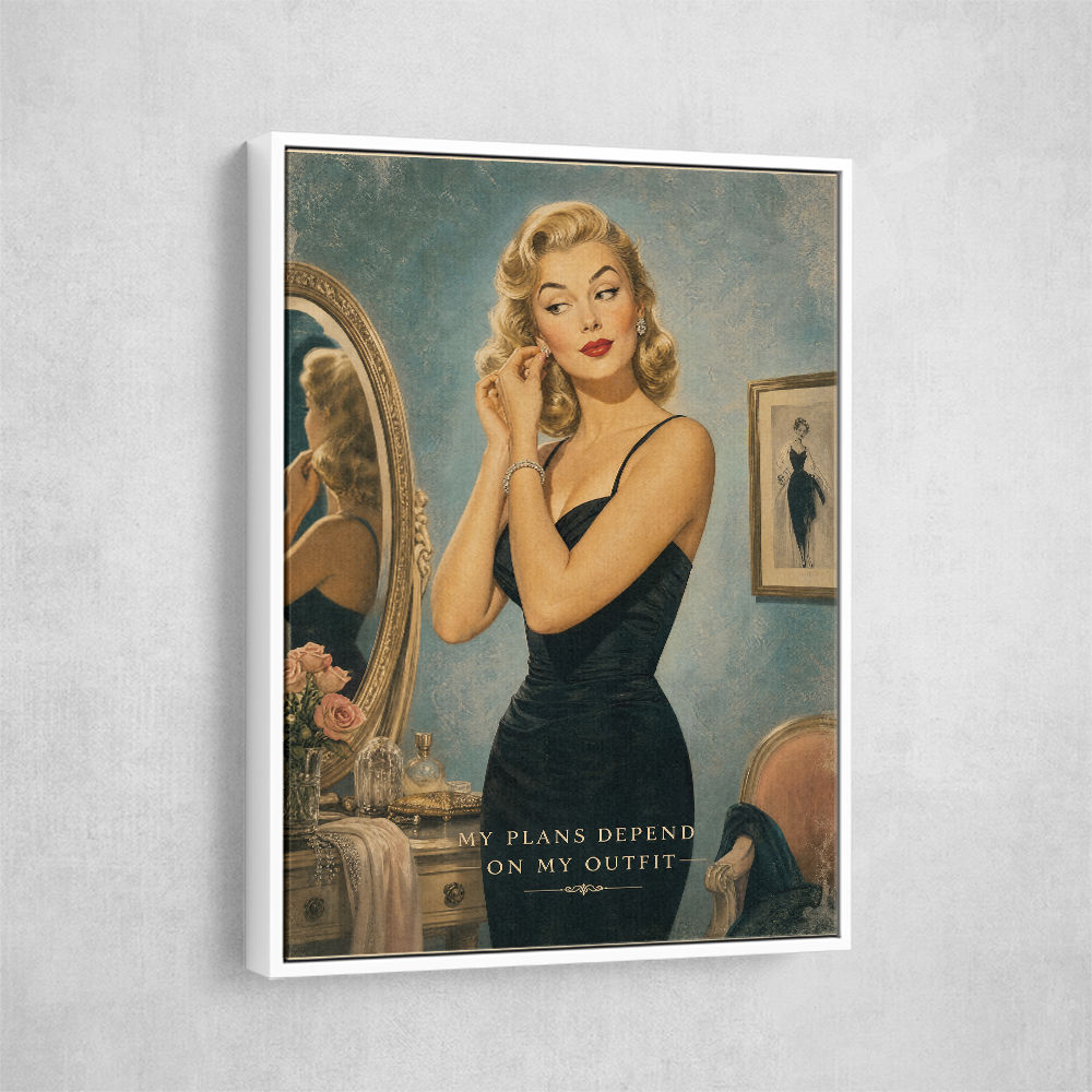 My Plans Depend On My Outfit Vintage Glamour Wall Art