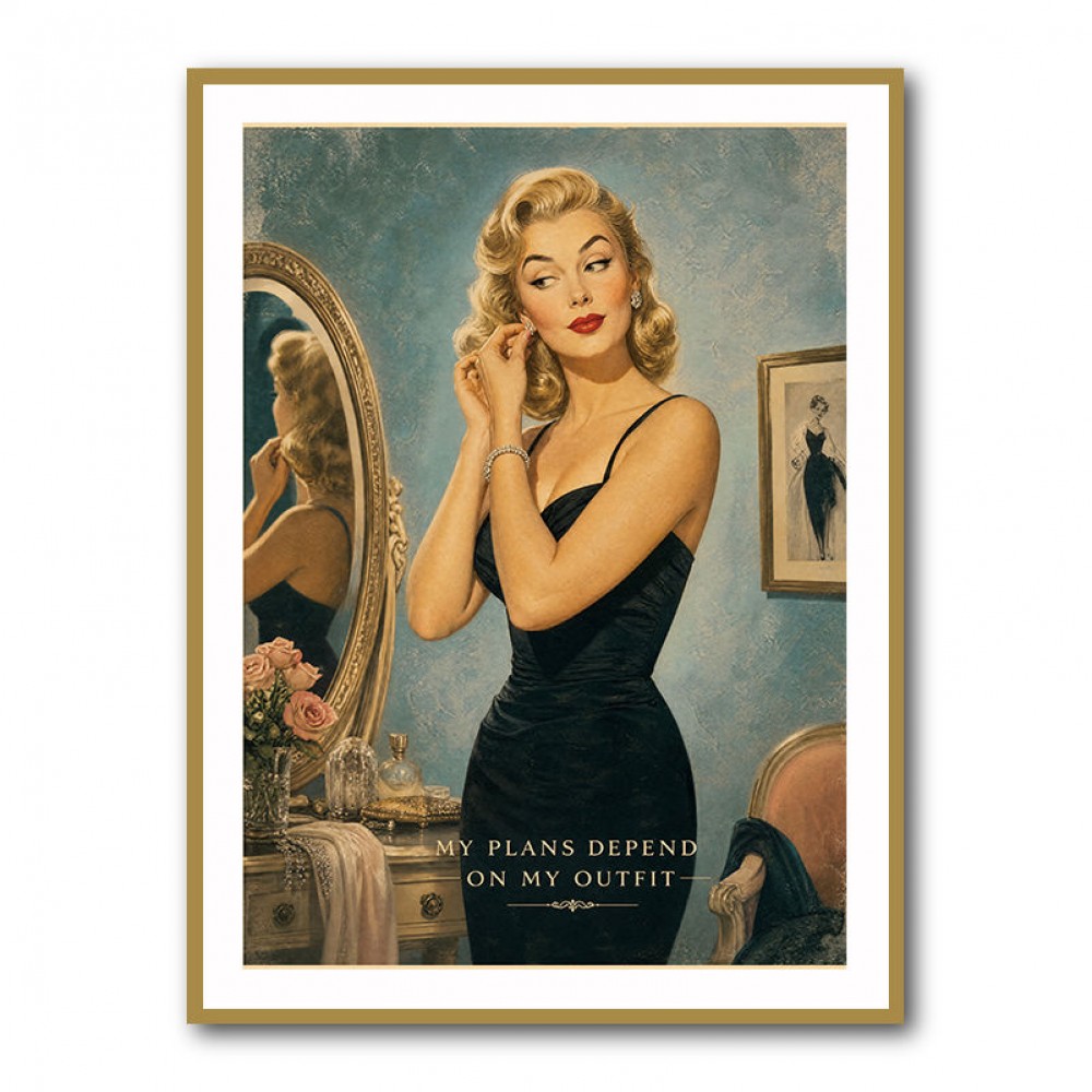 My Plans Depend On My Outfit Vintage Glamour Wall Art