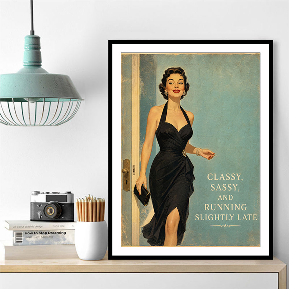 Classy Sassy and Running Slightly Late Vintage Wall Art Print